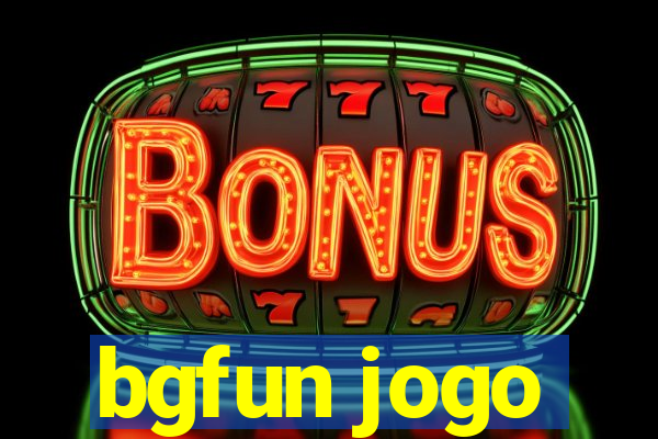 bgfun jogo